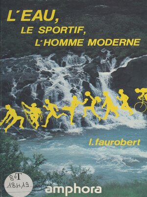 cover image of L'eau, le sportif, l'homme moderne
